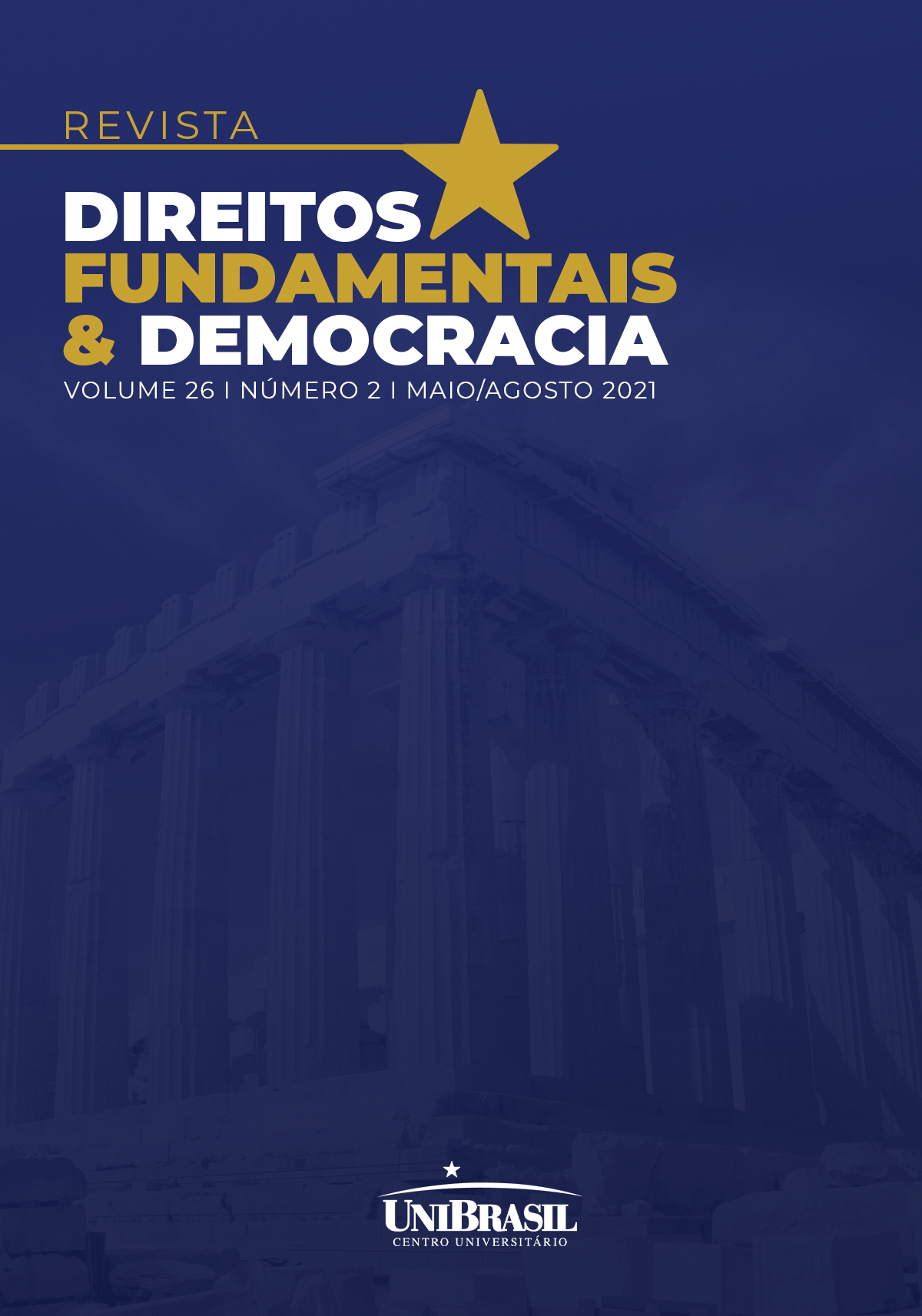 					Visualizar v. 26 n. 2 (2021): Revista Direitos Fundamentais & Democracia
				
